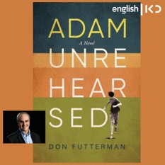 Adam Unrehearsed