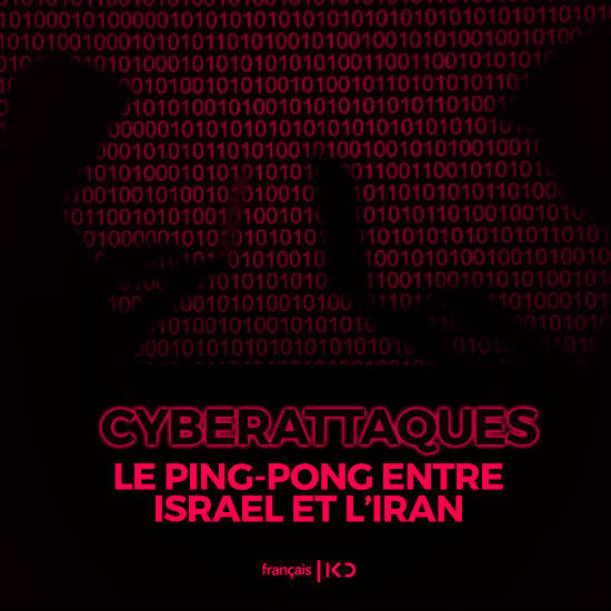 Cyberattaques ping-pong entre Israël et l'Iran