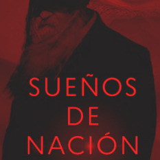 "Sueños de Nación": una distopía sobre el futuro d