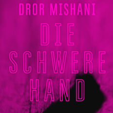 DIE SCHWERE HAND