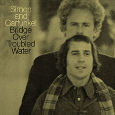Simon and Garfunkel - Bridge Over Troubled Water
