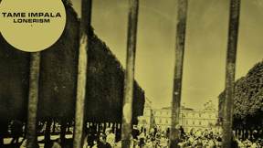 Tame Impala - Lonerism