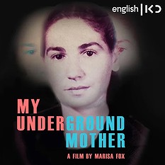 My Underground Mother film