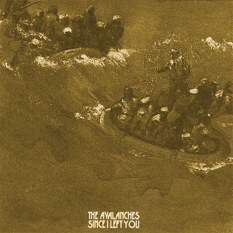The Avalanches - Since I Left You 