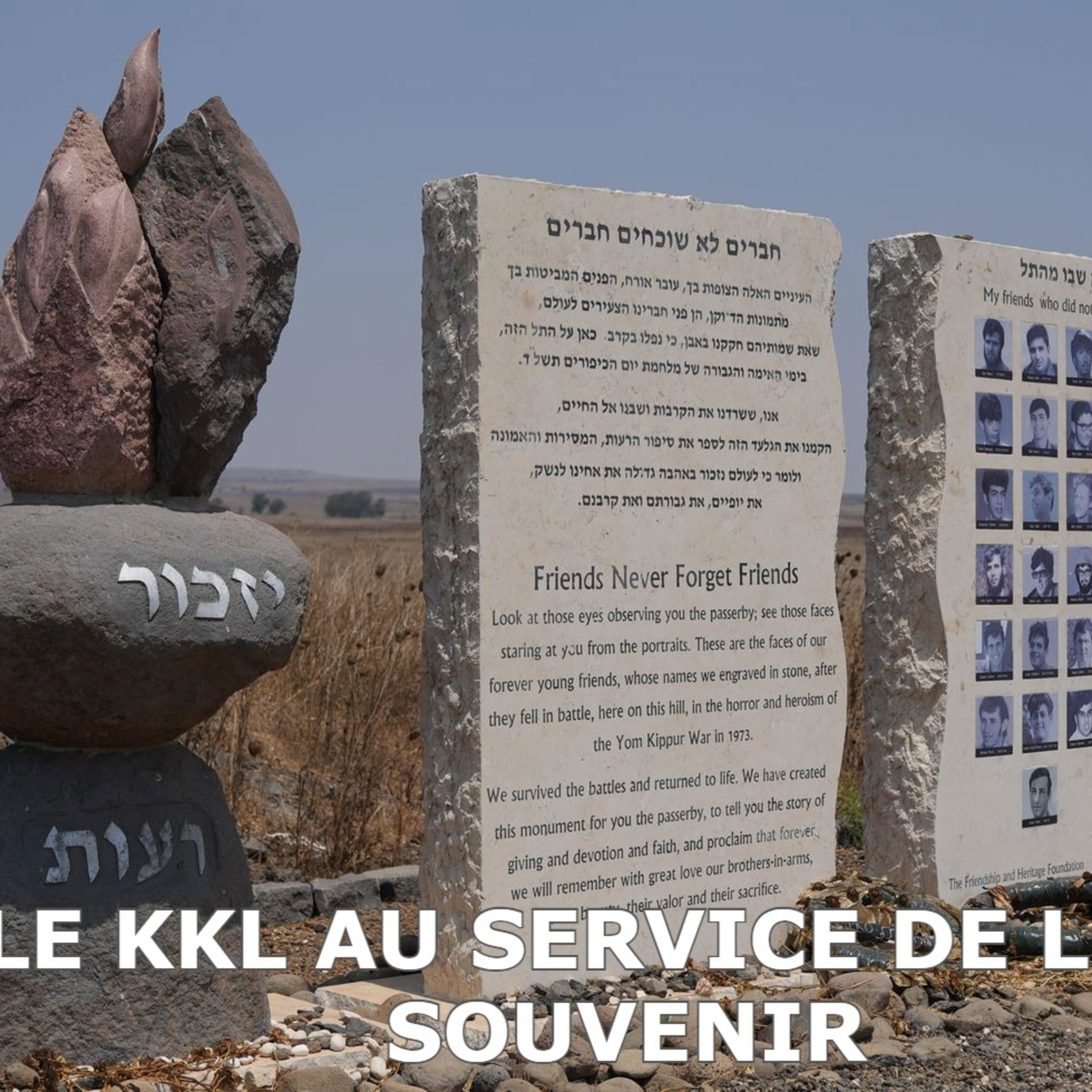 LE KKL POUR LE SOUVENIR DE LA GUERRE DE KIPPOUR